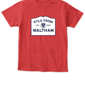 KYLE FROM WALTHAM SHIRT KYLE SCHWARBER Boston Red Sox APKT red front.jpg