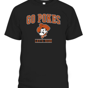 GO POKES, LET'S RIDE SHIRT Oklahoma State Cowboys CABT black front.jpg