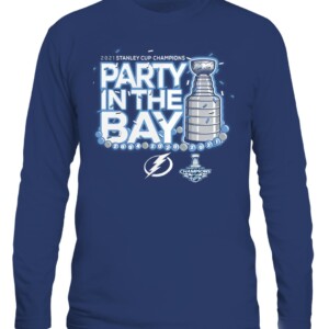 PARTY IN THE BAY 2021 CHAMPIONS SHIRT SHIRT Tampa Bay Lightning - 2021 Stanley Cup Champions Shirt