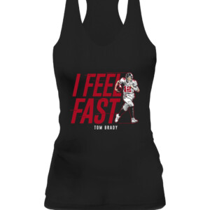 I FEEL FAST SHIRT TOM BRADY Tampa Bay Buccaneers CAWT black front.jpg