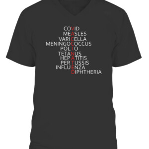 VACCINATED T Shirt Covid Measles VariCella Meningococcus Polio Tetanus HepATitis Pertussis Influenza Diphtheria CAVN black front.jpg