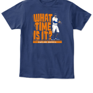 WHAT TIME IS IT SHIRT CARLOS CORREA Houston Astros APKT navy front.jpg