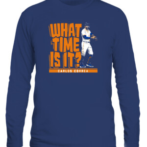 WHAT TIME IS IT SHIRT CARLOS CORREA Houston Astros CALS navy front.jpg