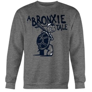 A BRONXIE TALE SHIRT Bronxie The Turtle T Shirt New York Yankees Crewneck