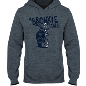 A BRONXIE TALE SHIRT Bronxie The Turtle T Shirt New York Yankees Hoddie