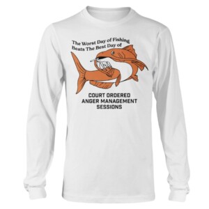 COURT ORDERED ANGER MANAGEMENT SESSIONS SHIRT Longsleeve