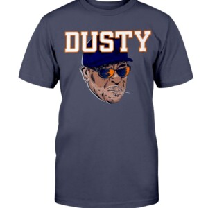 DUSTY SHIRT Dusty Baker Houston Astros Shirt