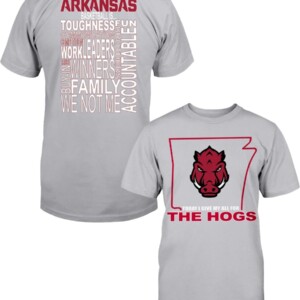 TODAYIGIVEMYALLFORTHEHOGSSHIRTARKANSASBASKETBALLISTOUGHNESS FUNSHIRTCoachGusArgenalArkansasRazorbackshirt