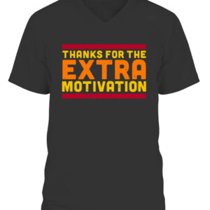 THANKS FOR THE EXTRA MOTIVATION SHIRT Houston Astros CAVN black front.jpg