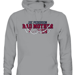 I'M A BAD MOTHER SHIRT JOC PEDERSON Atlanta Braves CAUH sport grey front.jpg