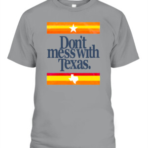 DON'T MESS WITH TEXAS SHIRT Houston Astros CAPT sport grey front.jpg