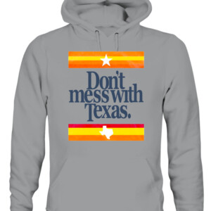 c4c92e6a31affDON'T MESS WITH TEXAS SHIRT Houston Astrosa155d47eaad21d6ca4 CAUH sport grey front.jpg