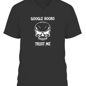 Google Boobs Skull Trust Me T Shirt CAVN black front.jpg