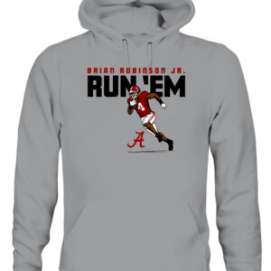 BRIAN ROBINSON JR. RUN 'EM SHIRT Alabama Crimson Tide BRIAN ROBINSON JR CAUH sport grey front.jpg