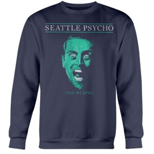 SEATTLE PSYCHO SHIRT Tom Murphy - Seattle Mariners