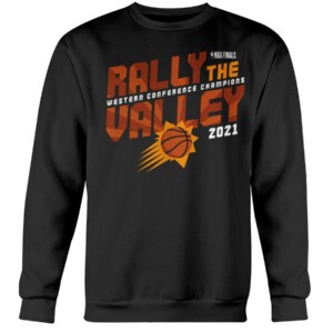 RALLY THE VALLEY SHIRT Phoenix Suns 2021 Western Conference Champions
