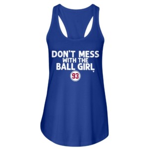 DON'T MESS WITH THE BALL GIRL SHIRT Marissa no93 Los Angeles Dodgers Ball Girl