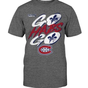 GO HABS GO - 2021 Stanley Cup Playoffs Shirt Montreal Canadiens