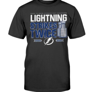 Back-to-Back Stanley Cup Champions Lightning Strikes Twice T-Shirt Tampa Bay Lightning 2021 Stanley Cup Champions