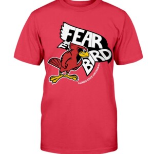Fear the Bird Shirt Illinois State University