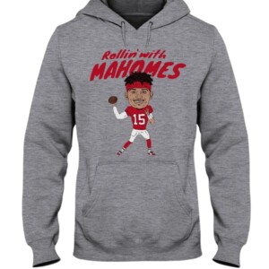 ROLLIN' WITH MAHOMES SHIRT PATRICK MAHOMES Kansas City Chiefs