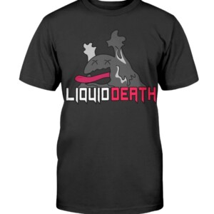 LIQUID DEATH SHIRT