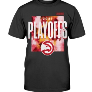 2021 Playoffs Shirt 2021 NBA Playoffs - Atlanta Hawks