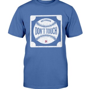 DON'T TOUCH SCHERZER SHIRT MAX SCHERZER Los Angeles Dodgers