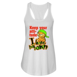 Garfield Keep Your Attitude - I Have My Own Shirt