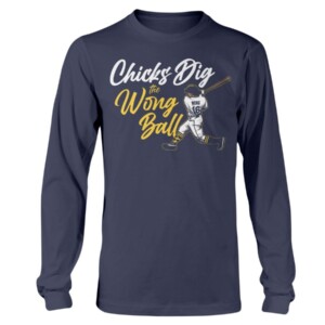 CHICKS DIG THE WONG BALL SHIRT Kolten Wong Milwaukee Brewers