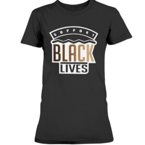 Support BLACK LIVES SHIRT IF YOU ARE NEUTRAL IN SITUATIONS OF INJUSTICE YOU HAVE CHOSEN THE SIDE OF THE OPPRESSOR - DESMOND TUTU 