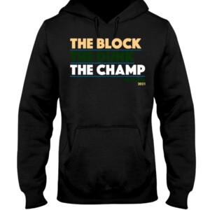 THE BLOCK THE DUNK THE CHAMP SHIRT Milwaukee Bucks 2021 NBA Finals Champions