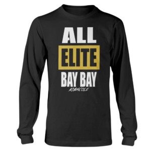 ADAM COLE AEW ALL ELITE BAY BAY T-SHIRT