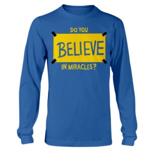 DO YOU BELIEVE IN MIRACLES SHIRT Al Michaels Miracle on Ice 