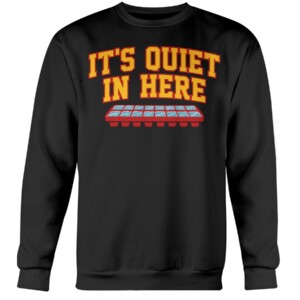 IT'S QUIET IN HERE SHIRT Atlanta Hawks - Madison Square Garden - Trae Young