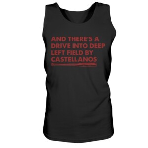 AND THERE'S A DRIVE INTO DEEP LEFT FIELD BY CASTELLANOS SHIRT Nick Castellanos - Cincinnati Reds