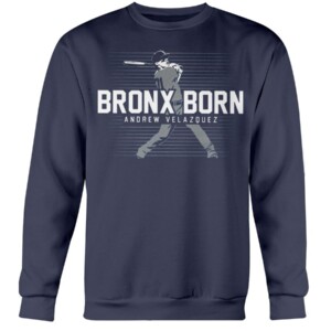 BRONX BORN SHIRT ANDREW VELAZQUEZ New York Yankees