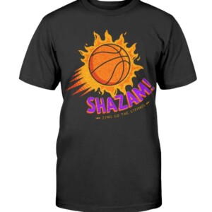 Shazam Shirt Shazam Zing Go The String - Phoenix Suns