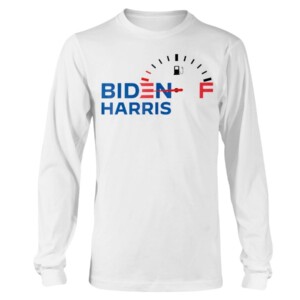 Biden - Harris Gasoline Shortages Grow T-Shirt