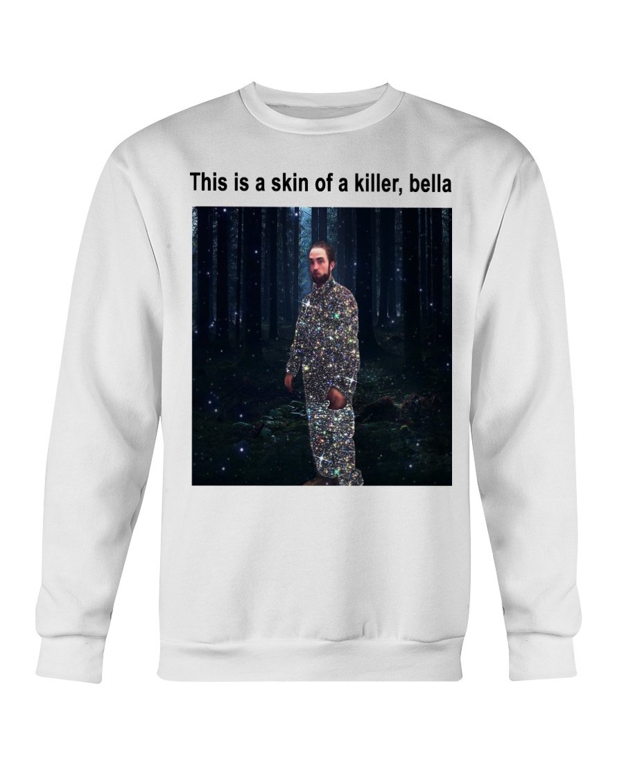 regular_23527ddd-f741-4d6e-93b6-f0d90ec11554 This is a skin of killer, Bella Shirt Twilight Edward Cullen Robert Pattinson