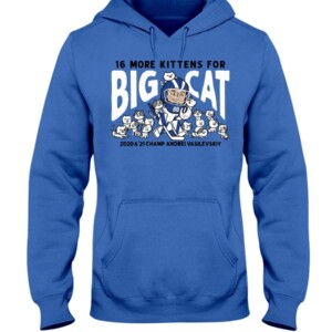 16 MORE KITTENS FOR BIG CAT SHIRT Andrei Vasilevskiy Tampa Bay Lightning 2021 Stanley Cup Champions