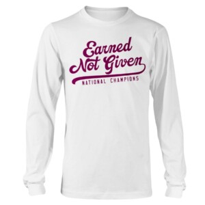 EARNED NOT GIVEN SHIRT Mississippi Bulldogs Baseball