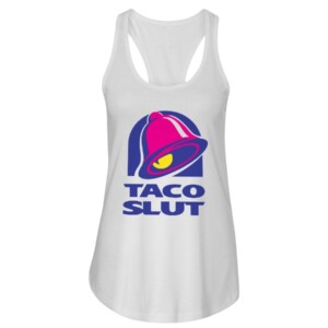 TACO SLUT SHIRT FUNNY TACO BELL