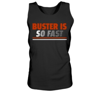 BUSTER IS SO FAST SHIRT Buster Posey San Francisco Giants