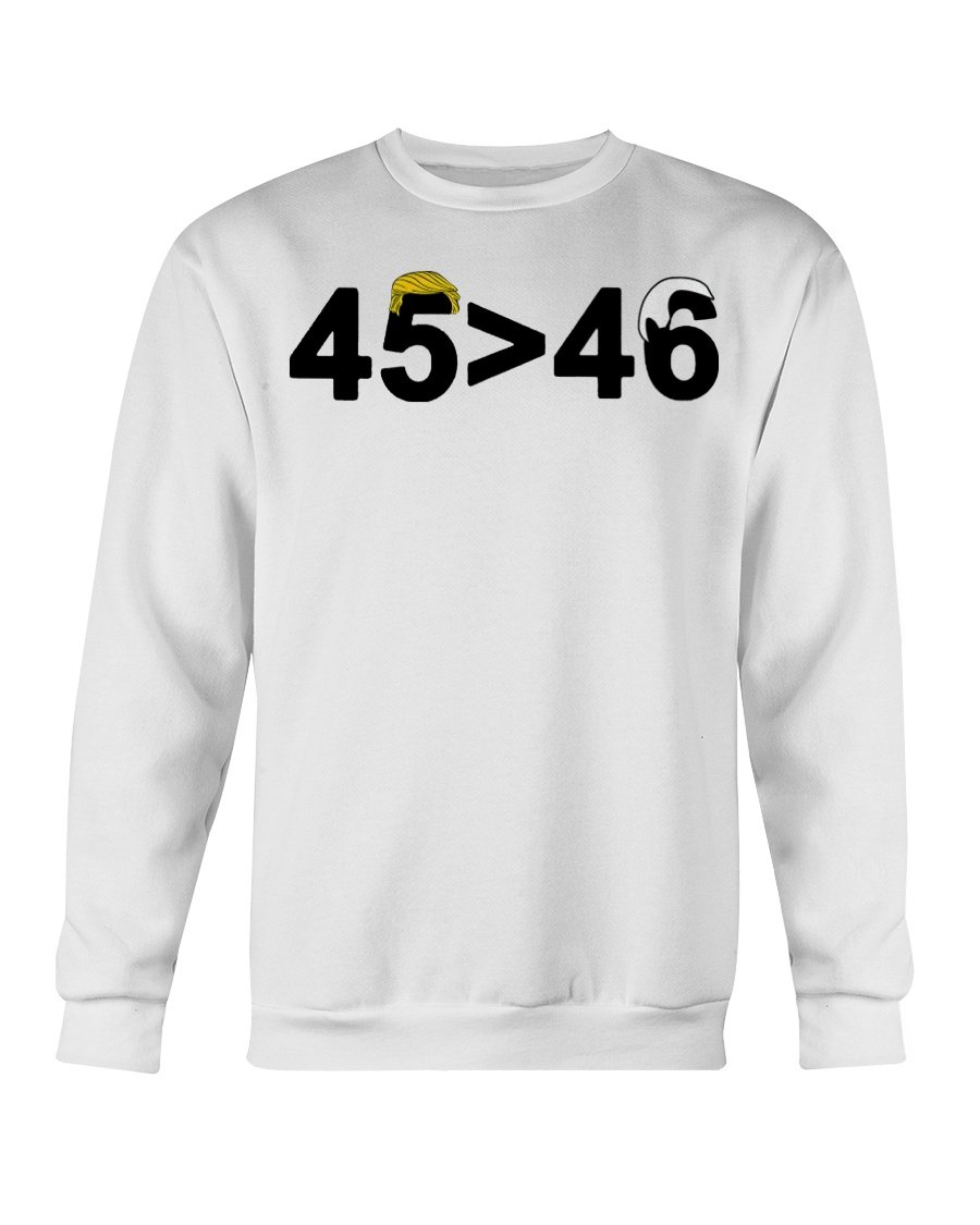 regular_2c2e4137-3900-4a27-99a5-998cdaba09b9 45-46 Shirt 45 is Greater Than 46 Donald Trump Greater Than Joe Biden