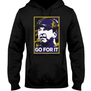 GO FOR IT SHIRT John Harbaugh Baltimore Ravens