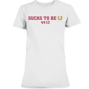 SUCKS TO BE U SHIRT Florida State Seminoles