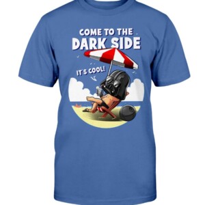 COME TO THE DARK SIDE - IT'S COOL SHIRT COOLER ON THE DARK SIDE FUNNY Darth Vader In The Sea Star Wars