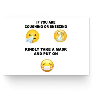 Serious Poster Emoji If You're Coughing Or Sneezing Kindly Take A Mask And Put On Poster Poster