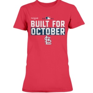 Cardinals Build For October Shirt St. Louis Cardinals 2021 Postseason